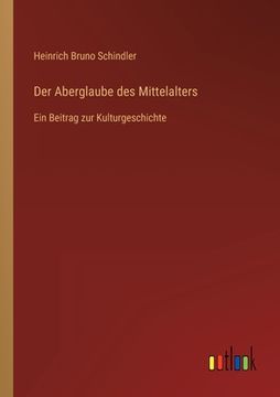 portada Der Aberglaube des Mittelalters: Ein Beitrag zur Kulturgeschichte (in German)