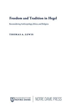 portada Freedom and Tradition in Hegel: Reconsidering Anthropology, Ethics, and Religion