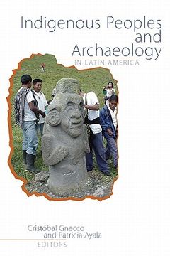 portada Indigenous Peoples and Archaeology in Latin America (en Inglés)