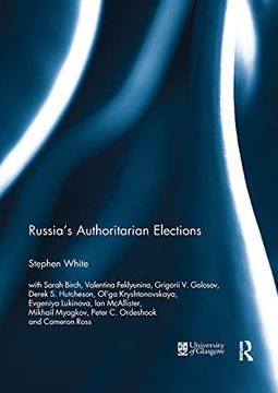 portada Russia's Authoritarian Elections (Routledge Europe-Asia Studies) (en Inglés)