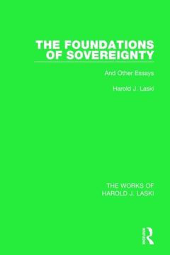portada The Foundations of Sovereignty (Works of Harold J. Laski): And Other Essays