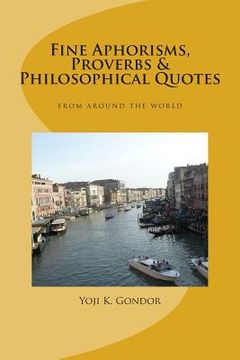 portada Fine Aphorisms, Proverbs & Philosophical Quotes: World Collection (en Inglés)