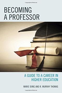 portada Becoming a Professor: A Guide to a Career in Higher Education (en Inglés)