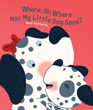portada Where, Oh Where Has My Little Dog Gone? (in English)