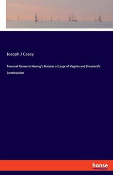 portada Personal Names in Hening's Statutes at Large of Virginia and Shepherd's Continuation (en Inglés)