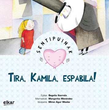 portada Tira, Kamila, Espabila! (en Euskera)