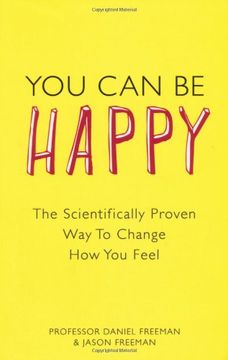 portada You Can Be Happy: The Scientifically Proven Way to Change How You Feel