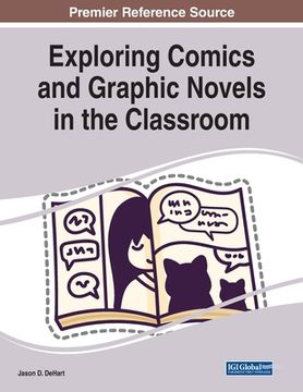 portada Exploring Comics and Graphic Novels in the Classroom (en Inglés)