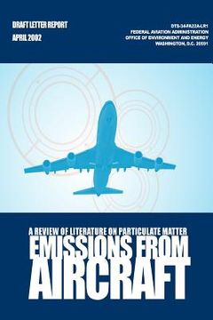 portada A Review of Literature on Particulate Matter Emissions From Aircraft