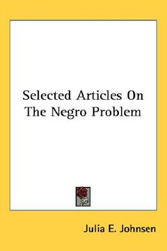 portada selected articles on the negro problem (en Inglés)