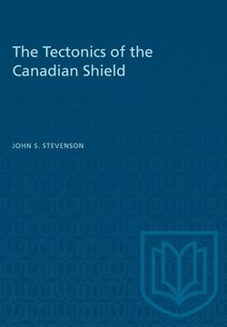 portada The Tectonics of the Canadian Shield (en Inglés)
