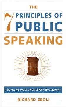 portada The 7 Principles of Public Speaking: Proven Methods from a PR Professional