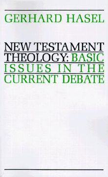portada new testament theology: basic issues in the current debate (en Inglés)