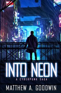 portada Into Neon: A Cyberpunk Saga (en Inglés)