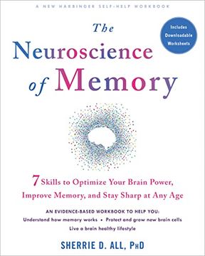 portada The Neuroscience of Memory: Seven Skills to Optimize Your Brain Power, Improve Memory, and Stay Sharp at any age (in English)