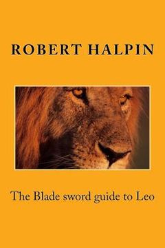 portada The Blade sword guide to Leo (en Inglés)