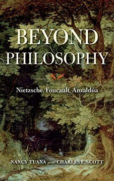 portada Beyond Philosophy: Nietzsche, Foucault, Anzaldúa (en Inglés)