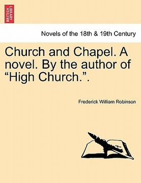 portada church and chapel. a novel. by the author of "high church.." (in English)