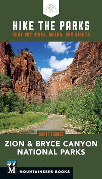 portada Hike the Parks: Zion & Bryce Canyon National Parks: Best Day Hikes, Walks, and Sights (en Inglés)