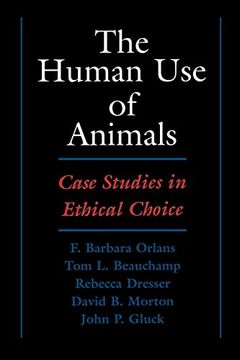 portada The Human use of Animals: Case Studies in Ethical Choice (in English)
