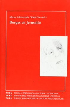 portada Borges en Jerusalén. (Teoría y Crítica de la Cultura y Literatura) (in Spanish)