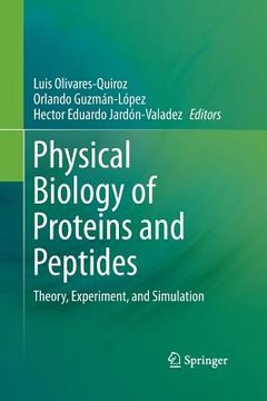 portada Physical Biology of Proteins and Peptides: Theory, Experiment, and Simulation