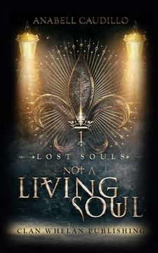 portada Not a Living Soul: Lost Souls Trilogy Book 1