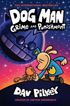portada Dog Man: Grime and Punishment: A Graphic Novel (Dog Man #9): From the Creator of Captain Underpants: Volume 9