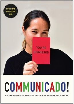 portada Communicado! A Complete kit for Saying What you Really Think (en Inglés)