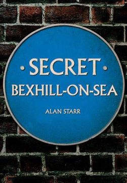 portada Secret Bexhill-On-Sea (en Inglés)