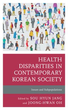 portada Health Disparities in Contemporary Korean Society: Issues and Subpopulations (en Inglés)
