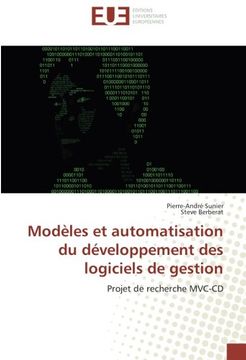 portada Modèles et automatisation du développement des logiciels de gestion: Projet de recherche MVC-CD (French Edition)