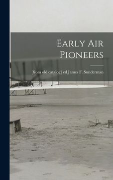 portada Early Air Pioneers (en Inglés)