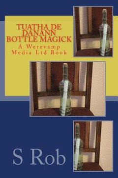 portada Tuatha De Danann Bottle Magick (en Inglés)