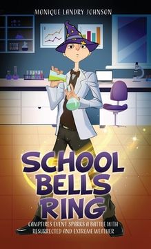 portada School Bells Ring: Campfires Event sparks a battle with resurrected and Extreme Weather 