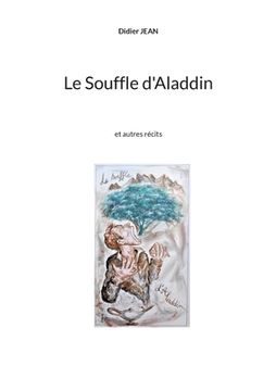 portada Le Souffle d'Aladdin: et autres récits (en Francés)