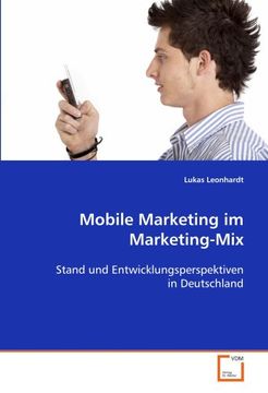 portada Mobile Marketing im Marketing-Mix: Stand und Entwicklungsperspektiven in Deutschland