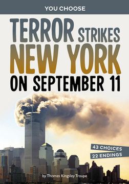 Terror Strikes New York on September 11: A History-Seeking Adventure (en Inglés)