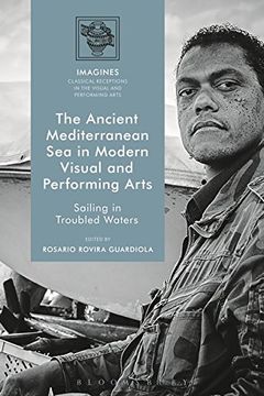 portada The Ancient Mediterranean Sea in Modern Visual and Performing Arts (Imagines - Classical Receptions in the Visual and Performing Arts)