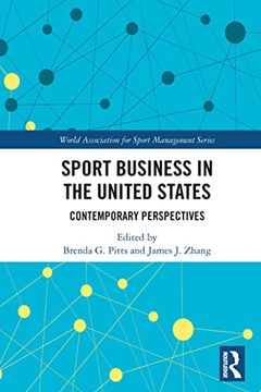 portada Sport Business in the United States: Contemporary Perspectives (World Association for Sport Management Series) (en Inglés)