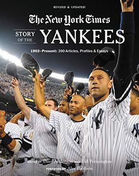 portada New York Times Story of the Yankees (Revised and Updated): 1903-Present: 390 Articles, Profiles & Essays 
