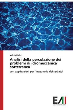 portada Analisi Della Percolazione dei Problemi di Idromeccanica Sotterranea: Con Applicazioni per L'ingegneria dei Serbatoi (in Italian)