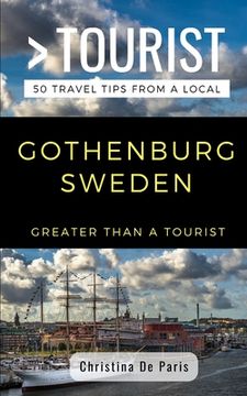 portada Greater Than a Tourist- Gothenburg Sweden: 50 Travel Tips from a Local (en Inglés)