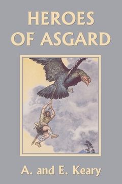 portada Heroes of Asgard (Premium Color Edition) (Yesterday's Classics) (en Inglés)