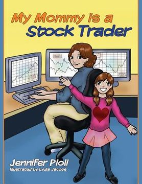 portada My Mommy Is A Stock Trader (en Inglés)