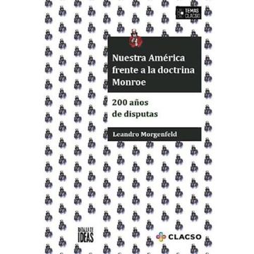 portada Nuestra América Frente a la Doctrina Monroe - 200 Años de Disputas