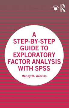 portada A Step-By-Step Guide to Exploratory Factor Analysis With Spss (en Inglés)