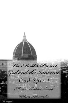 portada The Master Protect God and the Innocent: God Spirit (en Inglés)