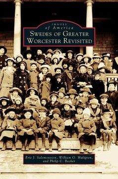 portada Swedes of Greater Worcester Revisited (en Inglés)