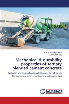 portada Mechanical & durability properties of ternary blended cement concrete (en Inglés)